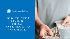 How to Stop Living from Paycheck to Paycheck