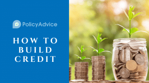 How to Build Credit – An ultimate guide