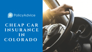 Cheap Car Insurance in Colorado
