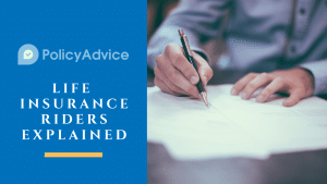 Life Insurance Riders Explained