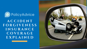 Accident Forgiveness Insurance Coverage Explained